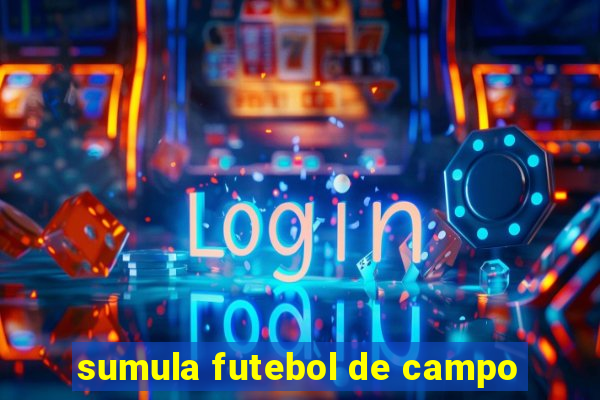 sumula futebol de campo